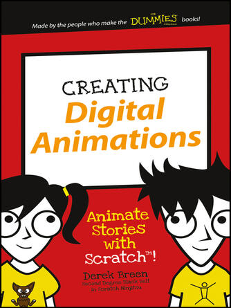Derek Breen: Creating Digital Animations : Animate Stories with Scratch!