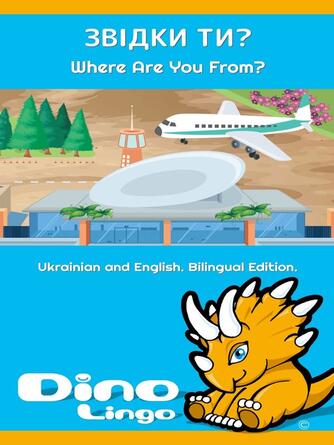 Dino Lingo: Звідки ти? / Where Are You From?