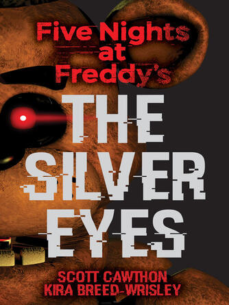 Scott Cawthon: The Silver Eyes