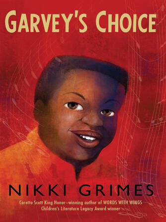 Nikki Grimes: Garvey's Choice