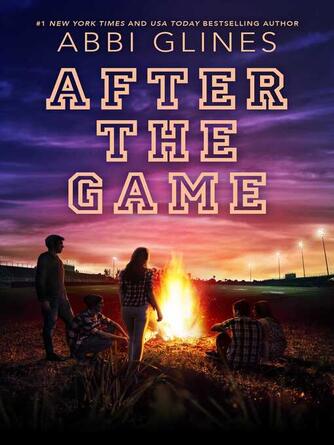 Abbi Glines: After the Game