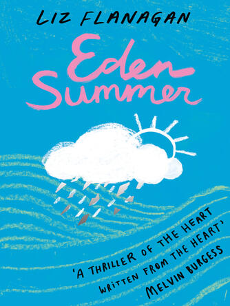 Liz Flanagan: Eden Summer