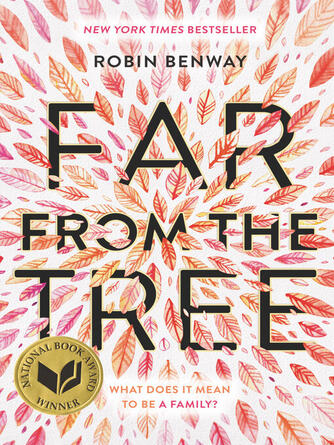 Robin Benway: Far from the Tree