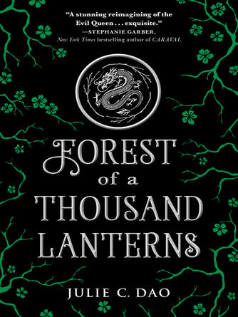 Julie C. Dao: Forest of a Thousand Lanterns
