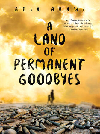 Atia Abawi: A Land of Permanent Goodbyes