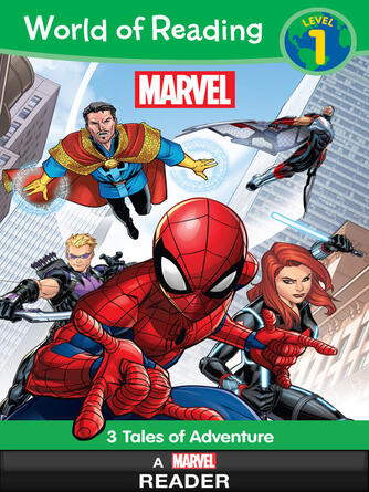 Marvel Press Book Group: 3 Tales of Adventure : World of Reading Level 1