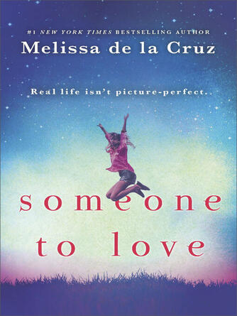 Melissa de la Cruz: Someone to Love