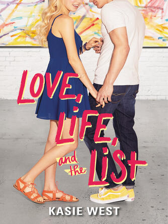 Kasie West: Love, Life, and the List