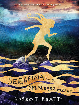 Robert Beatty: Serafina and the Splintered Heart