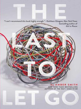 Amber Smith: The Last to Let Go