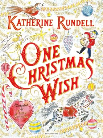 Katherine Rundell: One Christmas Wish