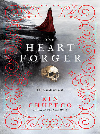 Rin Chupeco: The Heart Forger