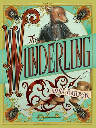 Mira Bartok: The Wonderling