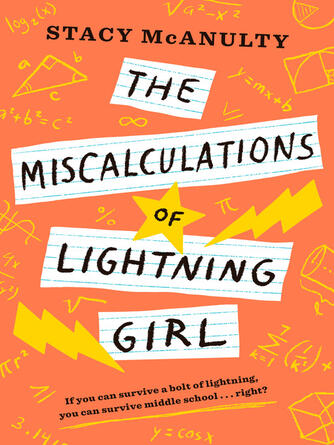 Stacy McAnulty: The Miscalculations of Lightning Girl