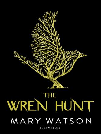 Mary Watson: The Wren Hunt