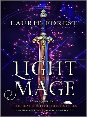 Laurie Forest: Light Mage
