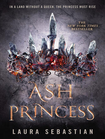 Laura Sebastian: Ash Princess