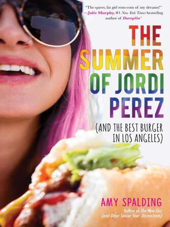 Amy Spalding: The Summer of Jordi Perez (And the Best Burger in Los Angeles)