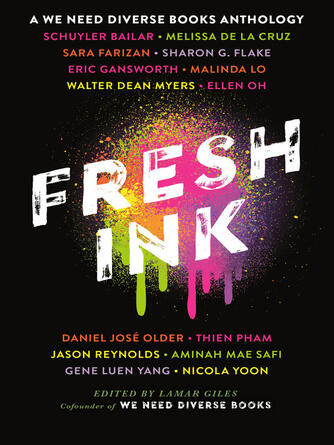 Lamar Giles: Fresh Ink : A We Need Diverse Books Anthology