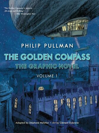 Philip Pullman: The Golden Compass Graphic Novel, Volume 1
