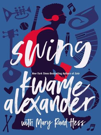 Kwame Alexander: Swing