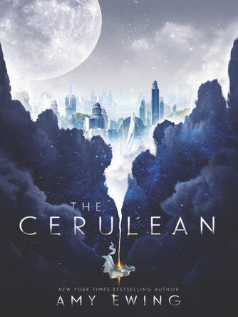 Amy Ewing: The Cerulean