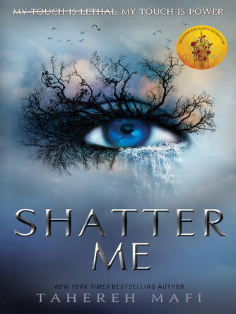 Tahereh Mafi: Shatter Me