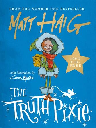 Matt Haig: The Truth Pixie