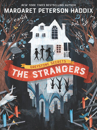 Margaret Peterson Haddix: The Strangers : The Strangers