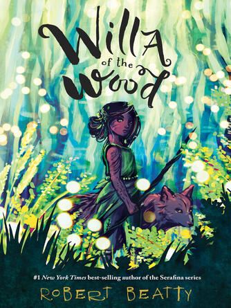 Robert Beatty: Willa of the Wood