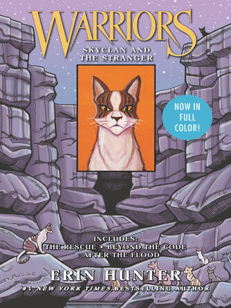 Erin Hunter: SkyClan and the Stranger : The Rescue / Beyond the Code / After the Flood