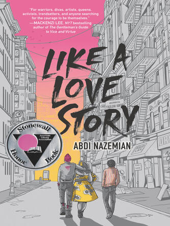 Abdi Nazemian: Like a Love Story