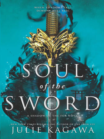 Julie Kagawa: Soul of the Sword