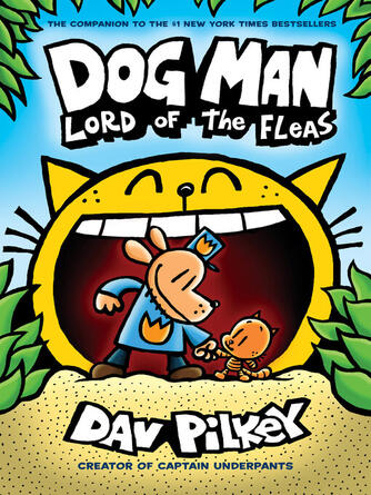 Dav Pilkey: Lord of the Fleas : Lord of the Fleas: A Graphic Novel (Dog Man #5): From the Creator of Captain Underpants