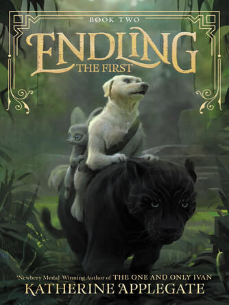 Katherine Applegate: Endling #2 : The First