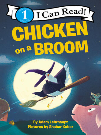 Adam Lehrhaupt: Chicken on a Broom
