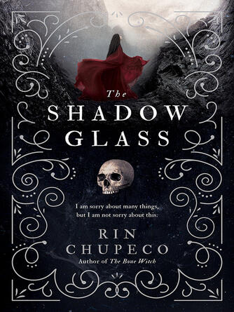 Rin Chupeco: The Shadowglass