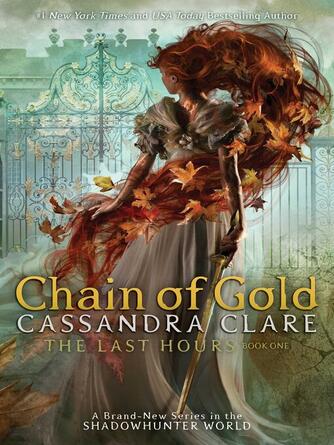 Cassandra Clare: Chain of Gold