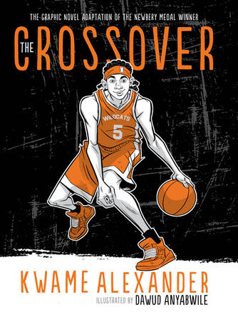 Kwame Alexander: The Crossover Graphic Novel