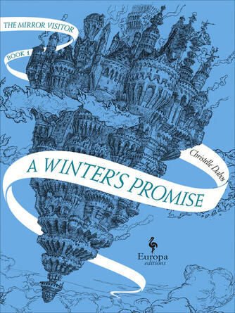 Christelle Dabos: A Winter's Promise