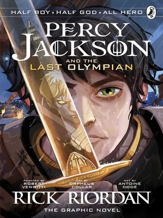 Rick Riordan: The Last Olympian : The Graphic Novel (Percy Jackson Book 5)