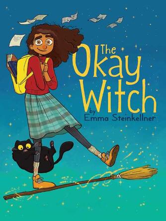 Emma Steinkellner: The Okay Witch