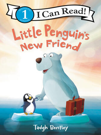 Tadgh Bentley: Little Penguin's New Friend