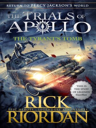 Rick Riordan: The Tyrant's Tomb