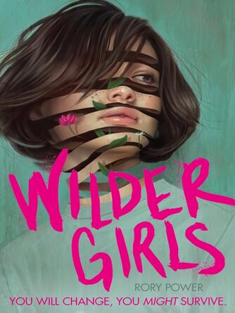 Rory Power: Wilder Girls