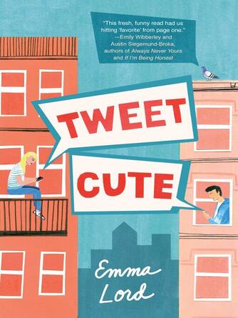 Emma Lord: Tweet Cute : A Novel