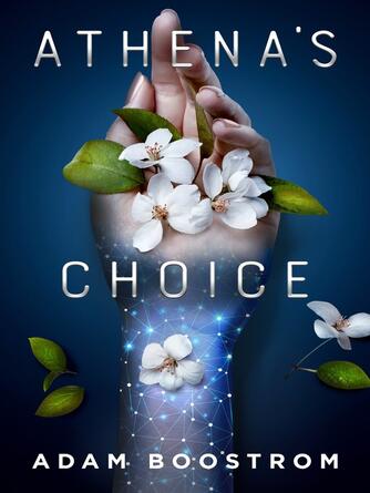 Adam Boostrom: Athena's Choice