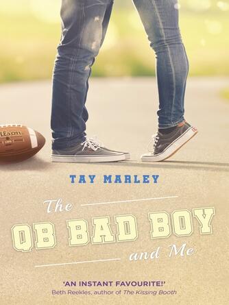 Tay Marley: The QB Bad Boy and Me