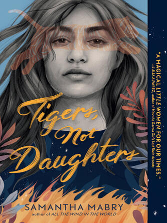 Samantha Mabry: Tigers, Not Daughters