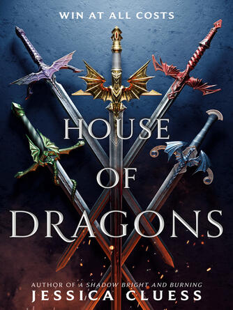 Jessica Cluess: House of Dragons